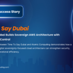 The collaboration between Time To Say Dubai and Atomic Computing demonstrates how a governance-first, digital sovereignty-focused cloud architecture can strengthen security, compliance, and operational efficiency.